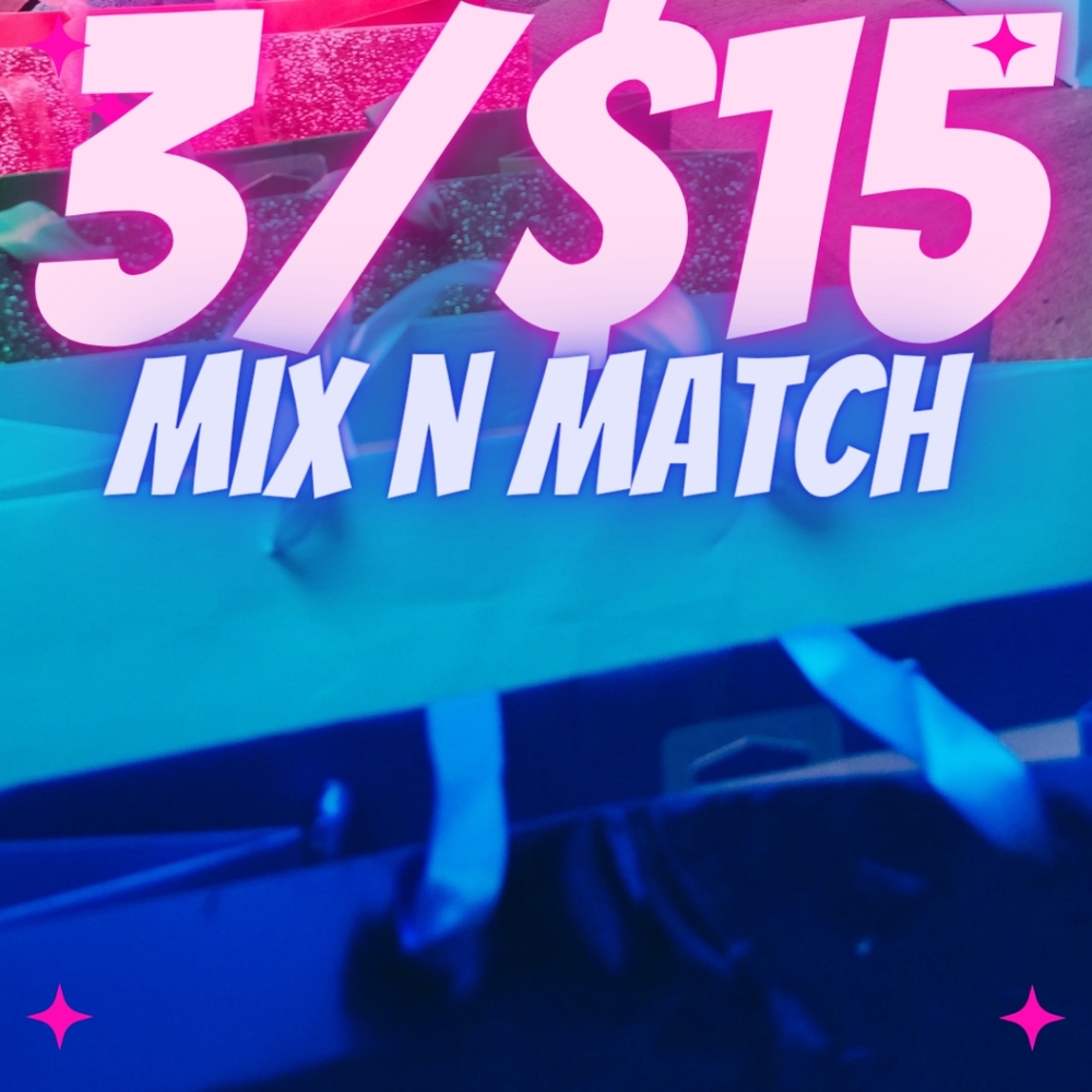 💥3/$15💥 MIX N MATCH
